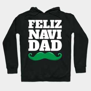 Feliz Navi Dad Fun Pun Christmas Mustache Design Hoodie